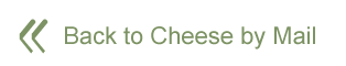 Back to Cheese by Mail